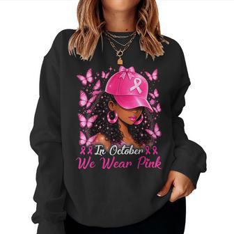 In October We Wear Pink Black Breast Cancer Awareness Women Sweatshirt - Thegiftio UK