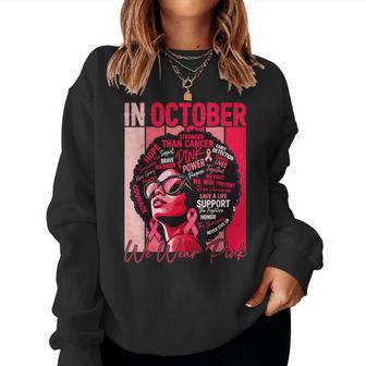 In October We Wear Pink Black Breast Cancer Awareness Women Sweatshirt | Seseable UK