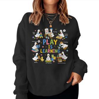 Play Is Learning Educational Teacher Goose Back To School Women Sweatshirt - Thegiftio UK