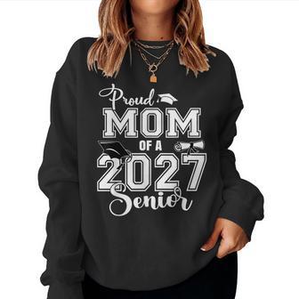 Proud Mom Of A 2027 Senior Graduation Women Sweatshirt - Thegiftio UK