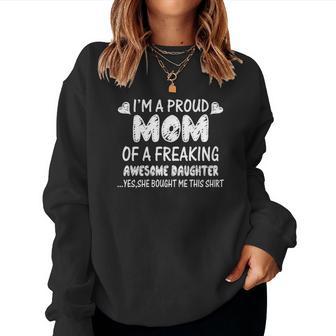 Proud Mom Of Freaking Daughter Christmas Ideas For Mom Women Sweatshirt | Seseable UK