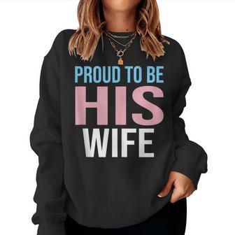 Proud To Be His Wife Trans Man Sudadera Mujer - Regaloses
