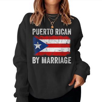 Puerto Rican By Marriage Puerto Rico Flag Husband Wife Women Sweatshirt - Thegiftio UK