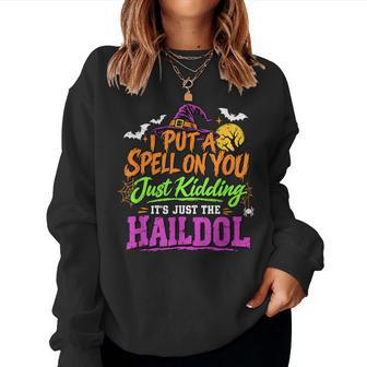 I Put A Spell On You Just Kidding Nurse Halloween Rn Icu Women Sweatshirt - Thegiftio UK