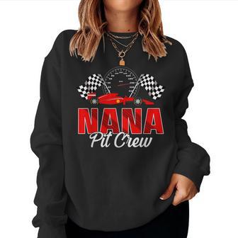 Race Car Birthday Party Racing Family Nana Pit Crew Women Sweatshirt - Monsterry