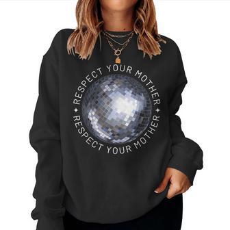 Respect Your Mother Retro Mother's Day Disco Ball Women Sweatshirt | Seseable UK