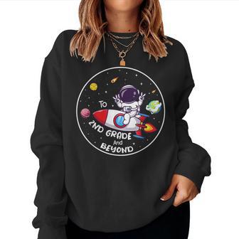 Second Grade And Beyond Astronaut 2Nd Grade Students Women Sweatshirt - Thegiftio UK