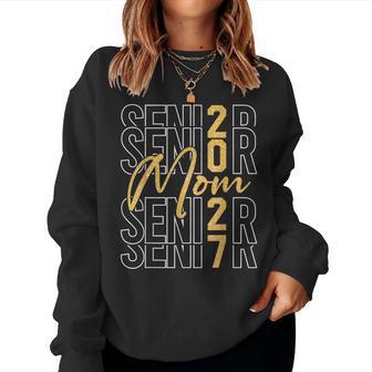 Senior Mom Proud Mom Of A Senior 2027 Class Of 2027 Graduate Women Sweatshirt | Seseable UK