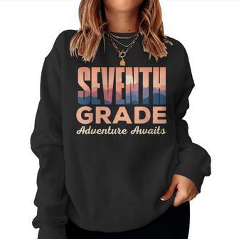 Seventh Grade Adventure Awaits First Day Of 7Th Grade Women Sweatshirt - Thegiftio UK