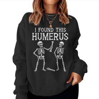 Skeleton I Found Humerus Halloween Costume Women Women Sweatshirt | Seseable UK