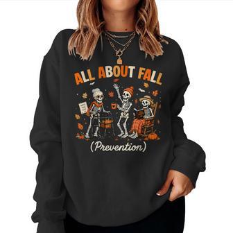 Skeleton Nurse All About Fall Prevention Physical Therapy Women Sweatshirt - Thegiftio UK