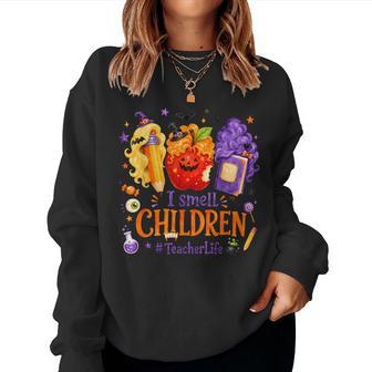I Smell Children Spooky Supplies School Teacher Halloween Women Sweatshirt | Seseable UK