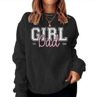 Soon To Be Daddy Of Baby Girl 2026 Promoted To Daddy New Dad Women Sweatshirt - Thegiftio UK