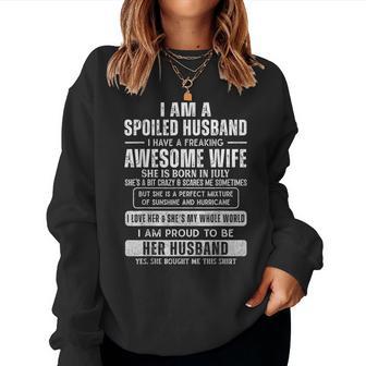 Spoiled Husband Married To A Freaking Awesome July Wife Women Sweatshirt - Thegiftio UK
