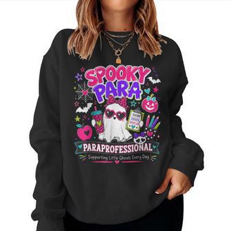 Spooky Para Teacher Aide Ghost Paraprofessional Halloween Women Sweatshirt - Thegiftio UK