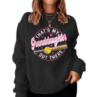 That's My Granddaughter Out There Softball Grandpa Grandma Women Sweatshirt - Thegiftio UK