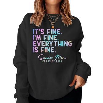 Tie Dye I'm Fine Everything Is Fine Senior Mom Class Of 2027 Women Sweatshirt | Seseable UK