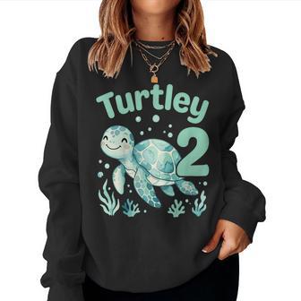 Turtley Two 2Nd Birthday Sea Turtle 2 Year Old Women Sweatshirt - Thegiftio UK