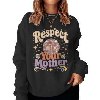 Vintage Respect Your Mother Groovy Disco Ball Men Women Sweatshirt | Seseable UK