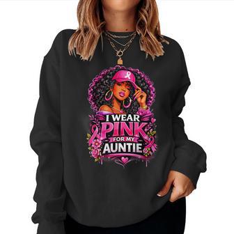 I Wear Pink For My Auntie Afro Black Woman Breast Cancer Women Sweatshirt - Thegiftio UK