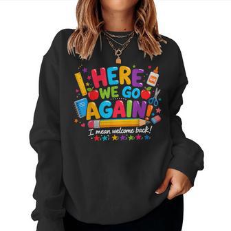 Welcome Back To School Happy First Day Of School Teacher Women Sweatshirt - Thegiftio UK