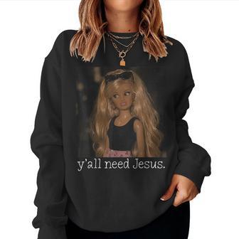 Ya'll Need Jesus Disgusted Face Christian Women Sweatshirt - Thegiftio UK