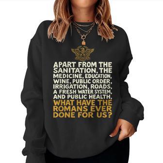 ¿Qué Han Hecho Los Romanos Por Nosotros Divertido Sudadera Mujer - Regaloses