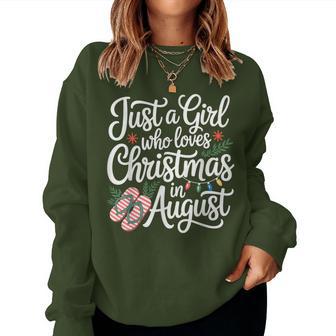 Just A Girl Who Loves Christmas In August Summer Xmas Women Sweatshirt | Seseable UK