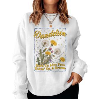 Dandelion Born To Live Free Vintage Floral Dandelion Lover Women Sweatshirt - Thegiftio UK