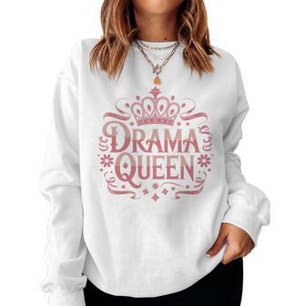 Drama Queen Reina Princesa Autoestima Es Fuertes Sudadera Mujer - Regaloses