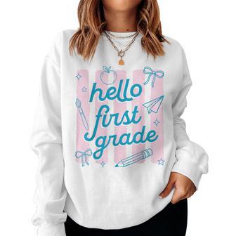 First Day Of 1St Grade Hello First Grade Teachers Womens Women Sweatshirt - Thegiftio UK