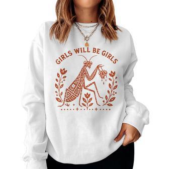 Girls Will Be Girls Praying Mantis Feminist Women Sweatshirt - Thegiftio UK