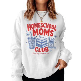 Homeschool Moms Club Homeschool Mama Mom Back To School Women Sweatshirt | Seseable UK