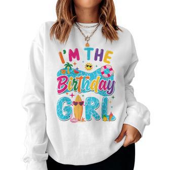 I'm The Birthday Girl Pool Party Beach Family Matching Women Sweatshirt - Thegiftio UK