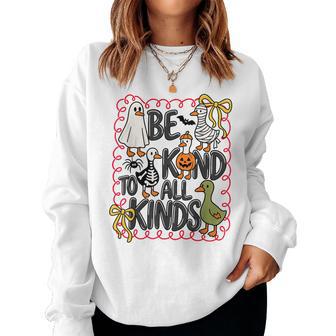 Be Kind To All Kinds Halloween Teacher Ghost Goose Women Women Sweatshirt - Thegiftio UK