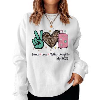 Mother Daughter Trip 2026 Family Vacation Mom Matching Women Sweatshirt - Thegiftio UK