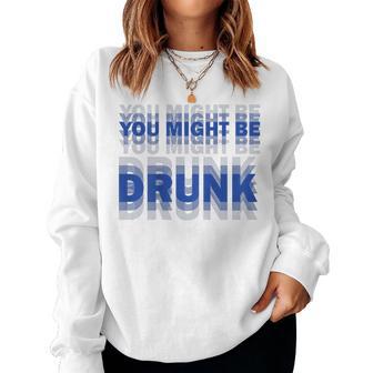 On Back You Might Be Drunk 面白い 飲酒 ユーモア レディーススウェットシャツ - Kawaiitshirt