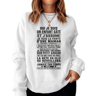 Oui Jeuis Un Enfant Gâté Et J’Assume Humour Maman Fils Sweat-shirt pour femme - Cadeauxyz