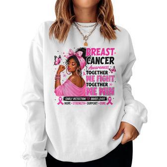 Together We Fight Pink Ribbon Breast Cancer Awareness Women Women Sweatshirt - Thegiftio UK