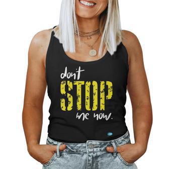 Don'ttop Me Now Pour Tous Connaître Leur Propre Chemin Débardeur pour femme - Cadeauxyz