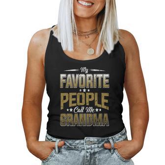 My Favorite People Call Me Grandma Christmas Ideas For Mom Women Tank Top | Seseable UK