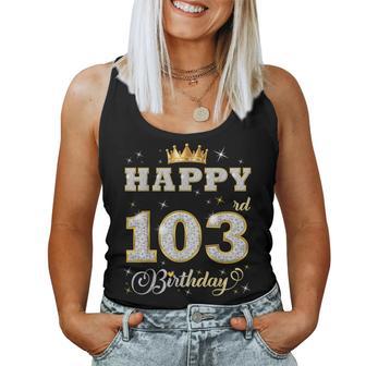 Happy 103Rd Birthday 103 Years Old Birthday Party Women Tank Top | Seseable UK