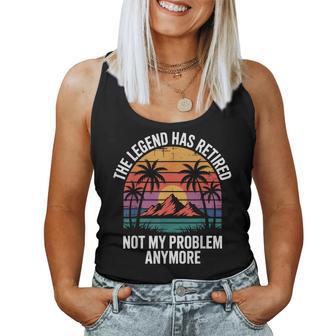 Legend Has Retired Not My Problem もうおかしな退職 レディースタンクトップ - Kawaiitshirt