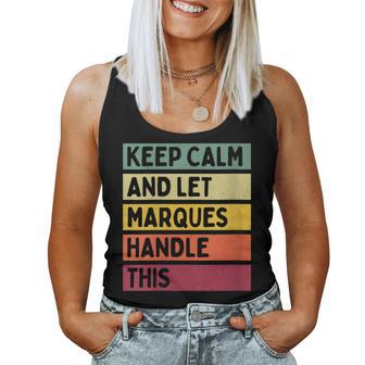 Mantén La Calma Y Deja Que Marquese Encargue De Este Divertido Estilo Retro Personalizado Cuello Camiseta sin mangas para mujer - Regaloses