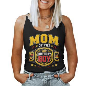 Mom Of The Birthday Boy Wrestling Belt Kids Bday Party Women Tank Top | Seseable UK