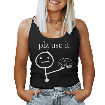 Por Favor Úsalo Divertido Usa Tu Cerebro Broma Meme Dibujo Fresco Camiseta sin mangas para mujer - Regaloses