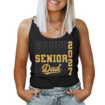Senior Dad Class Of 2027 Graduation Father Women Women Tank Top | Seseable UK