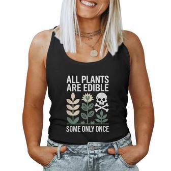 Todas Las Plantason Comestibles Algunasolo Unaez Humor Camiseta sin mangas para mujer - Regaloses