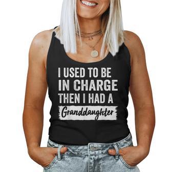I Used To Be In Charge Granddaughter Grandpa Grandma Women Tank Top | Seseable UK