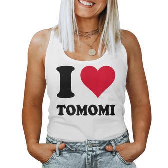 I Love Tomomi レディースタンクトップ - Kawaiitshirt